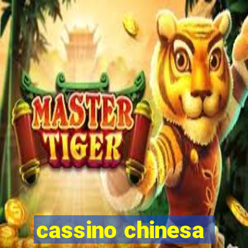 cassino chinesa